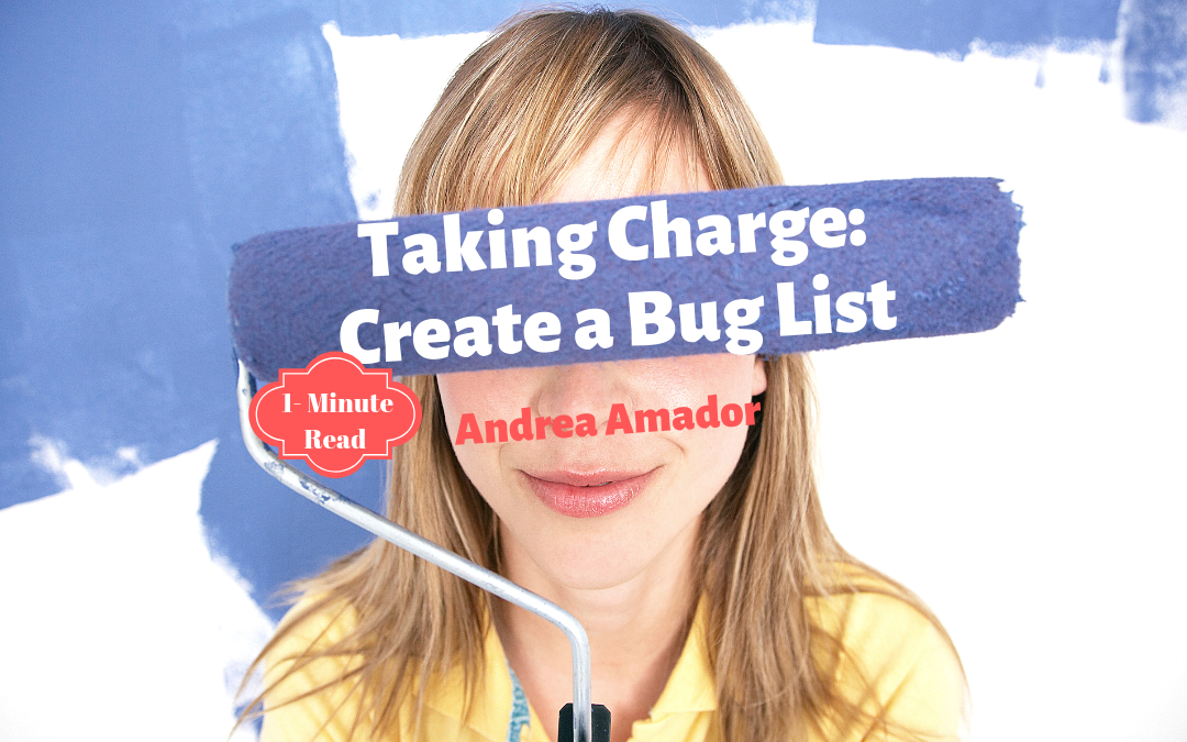 Taking Charge: Create a Bug List
